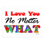 "I Love You No Matter What" Postcard