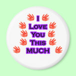 I Love You This MUCH Black-LargestPurple magnets