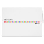 I Love You This Much Card