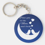 I Love You to the Moon and Back Keychains