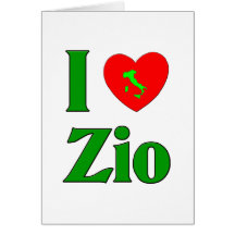 I Love Zio (Italian Uncle) Greeting Card