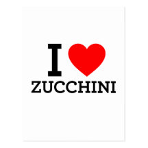 I Love Zucchini Postcards
