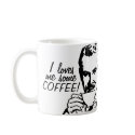 I Loves Me Some Coffee mugs