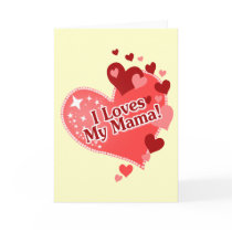I Loves My Mama!