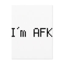 i´m afk - awy from keyboard post card