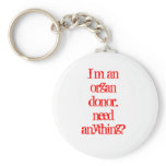 I’m an organ donor, need anything? keychains
