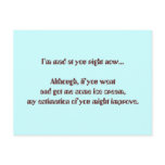 I’m mad at you right now...Although, if you wen... postcards