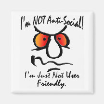 I’m Not Anti-Social (1) Magnets
