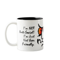 I’m Not Anti-Social (2) Coffee Mug