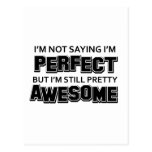 I’M Not Saying I’M Perfect Bit I’M Still Pretty Aw Post Cards