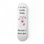 I´m One Lucky Teddy skateboards