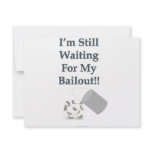 I’m Still Waiting - Bailout Invitation
