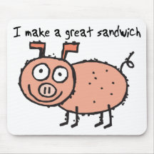 I Make A Great Sandwich Pork Mouse Pads