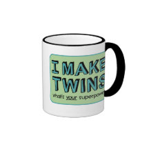 I MAKE TWINS, what's your superpower? Mugs