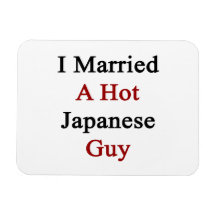 I Married A Hot Japanese Guy. Magnet