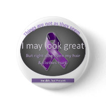 I May Look Great Pins