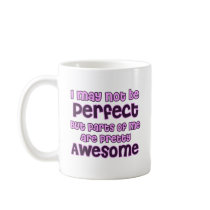 I may not be perfect (women for boobs!) mugs
