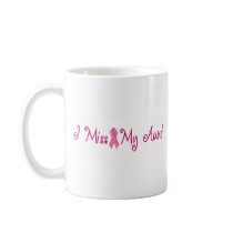I Miss My Aunt Mug