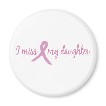 I miss my daughter 2 refrigerator magnets