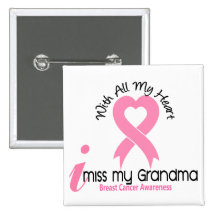 I Miss My Grandma Breast Cancer Button