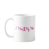 I Miss My Mum Mugs