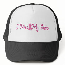 I Miss My Sister Mesh Hats