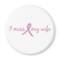 I miss my wife 2 refrigerator magnets