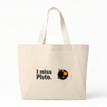 I miss Pluto. Canvas Bag