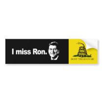 I MISS RON Bumpersticker Bumper Stickers