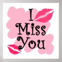 I miss you posters