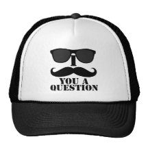 I Moustache You A Question Black Sunglasses Hat