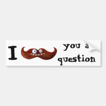 I Moustache You A Question... Bumper Sticker