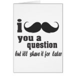 i moustache you a question card