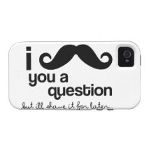 I Moustache You a Question - Case-Mate Case-Mate iPhone 4 Case