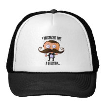 I Moustache You A Question... Hat