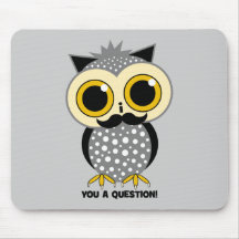 I moustache you a question owl mousemat