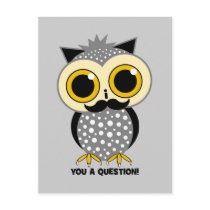 I moustache you a question owl