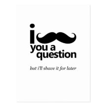 I Moustache You a Question Post Cards