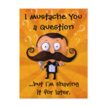I Moustache You A Question... postcards