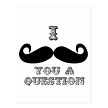 I Moustache You a Question Postcard
