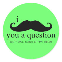 I Moustache You A Question Stickers