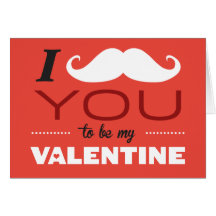 I Moustache You To Be My Valentine Greeting Card