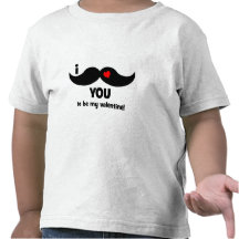 I moustache you to be my valentine! shirts