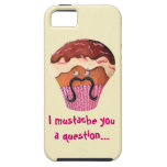 I Mustache you a question Cupcake iPhone 5 Covers