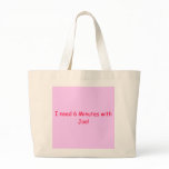 I need 6 Minutes with Joe! Bags