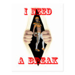 I need a break postcard