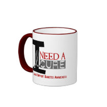 I NEED A CURE 1 DIABETES T-Shirts Coffee Mug