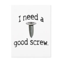 I Need a Good Screw Postcard