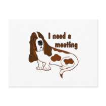 I Need a Meeting Post Card