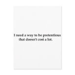 I need a way to be pretentious that doesn't .... postcards